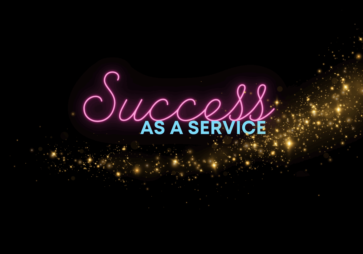 success as a service